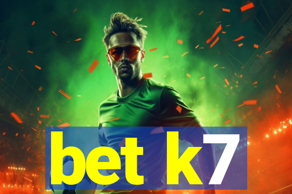 bet k7